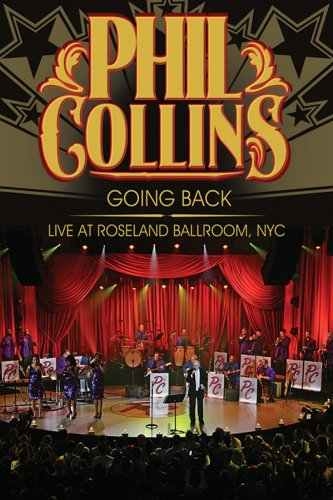 Phil Collins - 2010 Going Back - Live at Roseland Ballroom, NYC